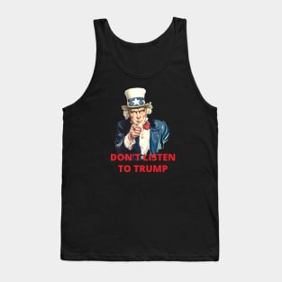 Don't listen to trump Tank Top